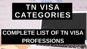 TN Visa Categories - Complete List of TN Visa Professions
