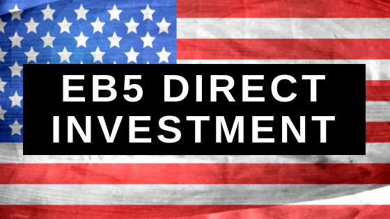 EB5 Direct Investment