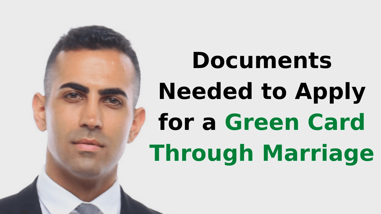 Documents Needed to Apply for a Green Card Through Marriage