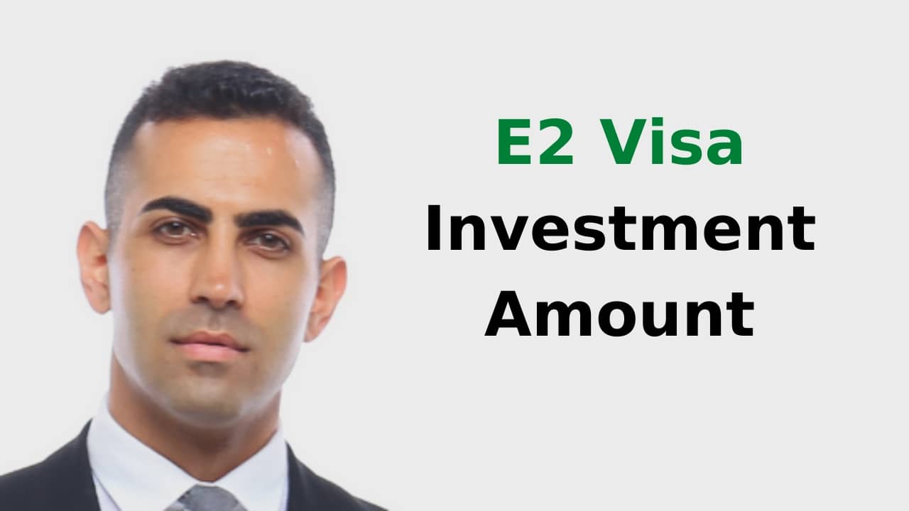 E2 Visa Investment Amount