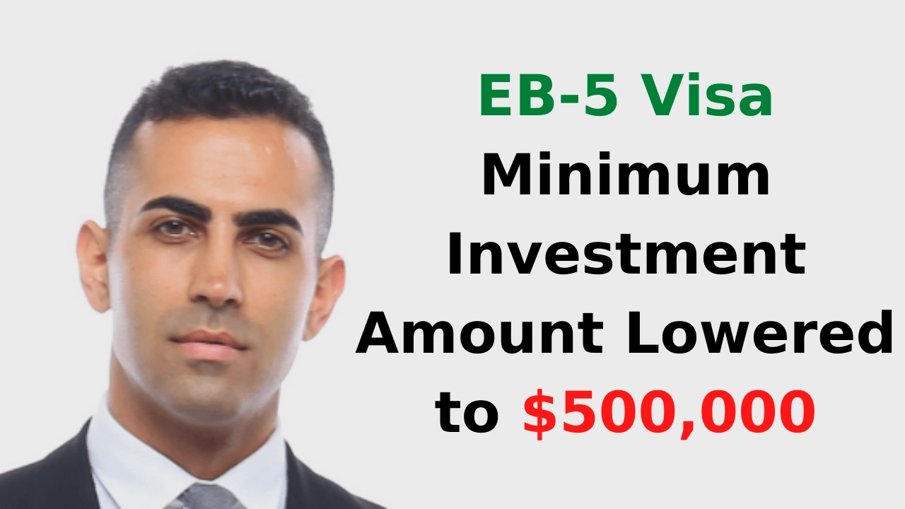 EB-5 Visa Minimum Investment Amount Lowered to $500,000