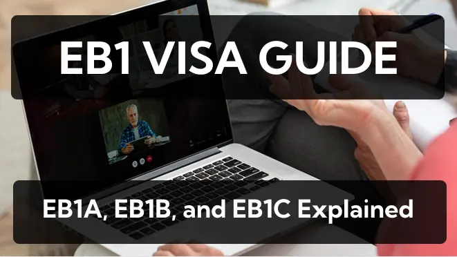 EB1 Visa Guide: EB1A, EB1B, and EB1C Explained