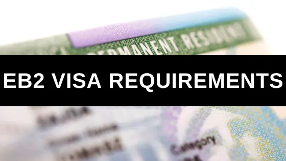 EB2 Visa Requirements