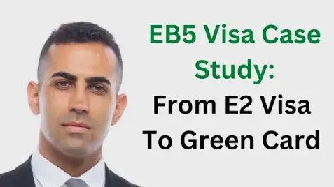EB5 Visa Case Study