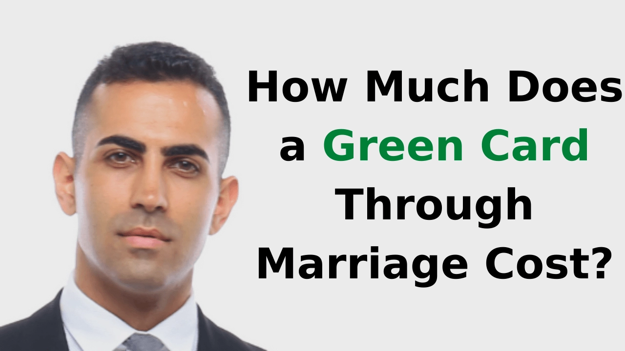 How Much Does a Green Card Through Marriage Cost