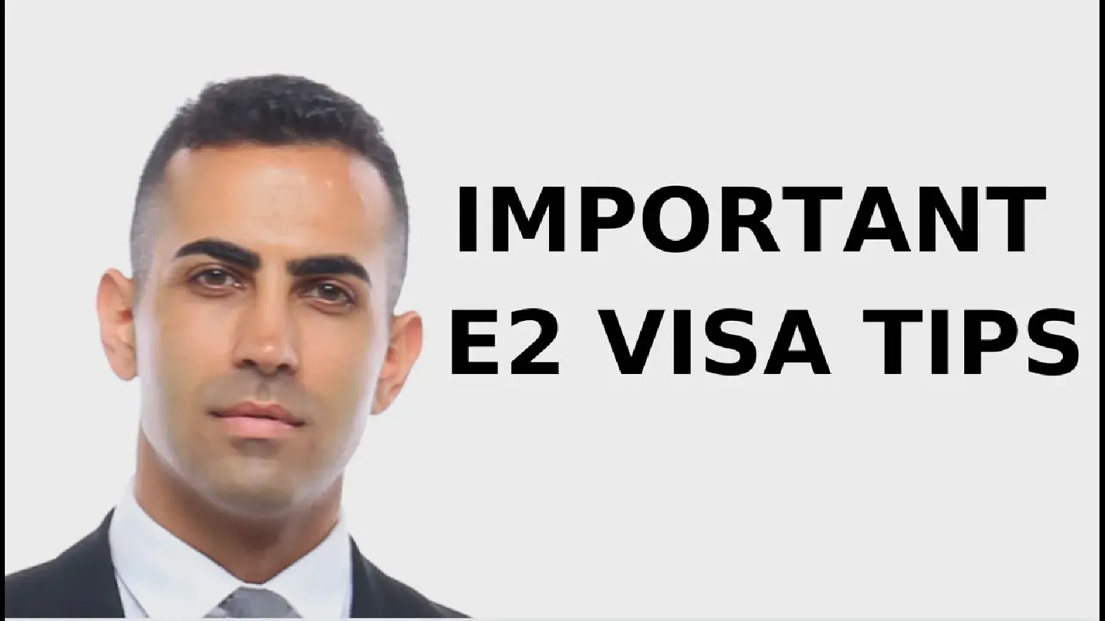 Important E2 Visa Tips