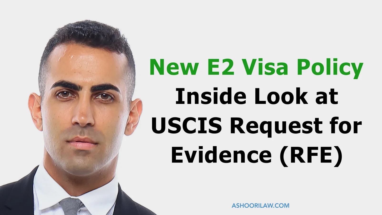 New E2 Visa Policy - Inside Look at USCIS Request for Evidence (RFE)