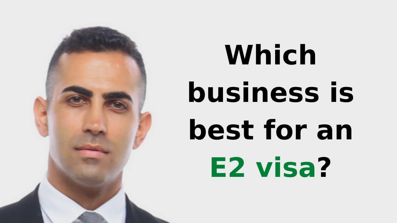 Which business is best for an E2 visa