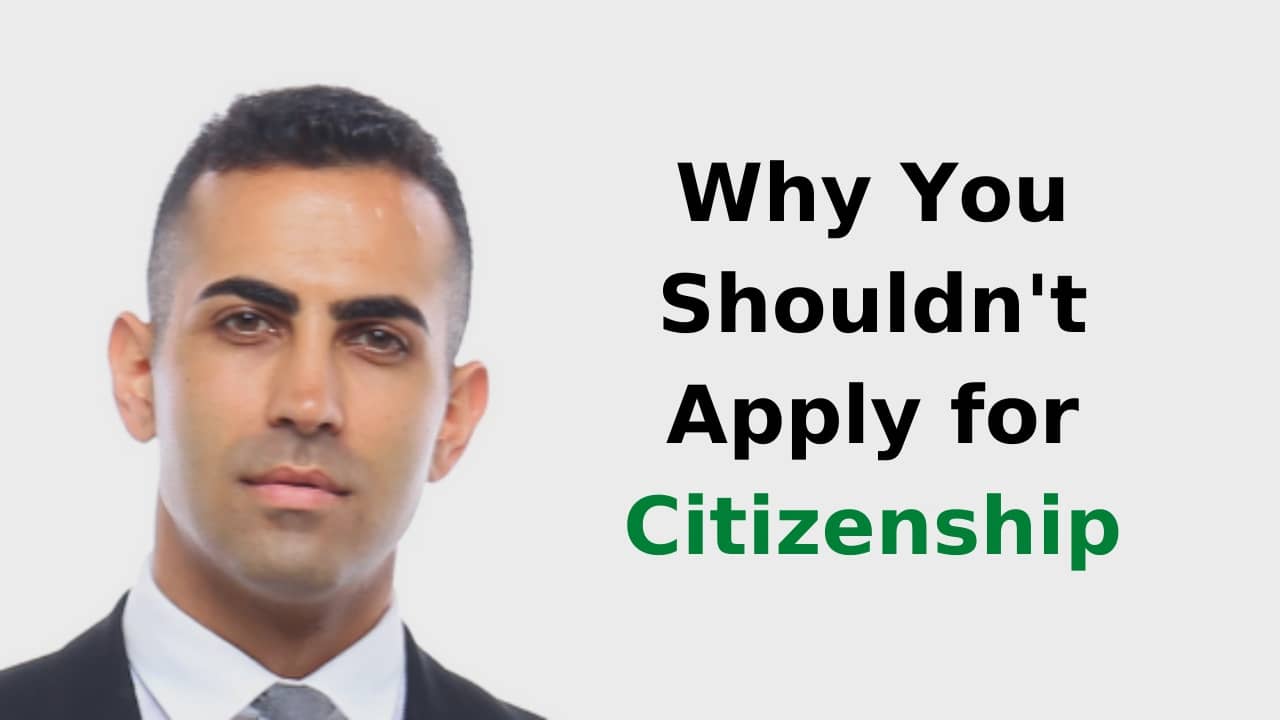 Why You Shouldn't Apply for Citizenship