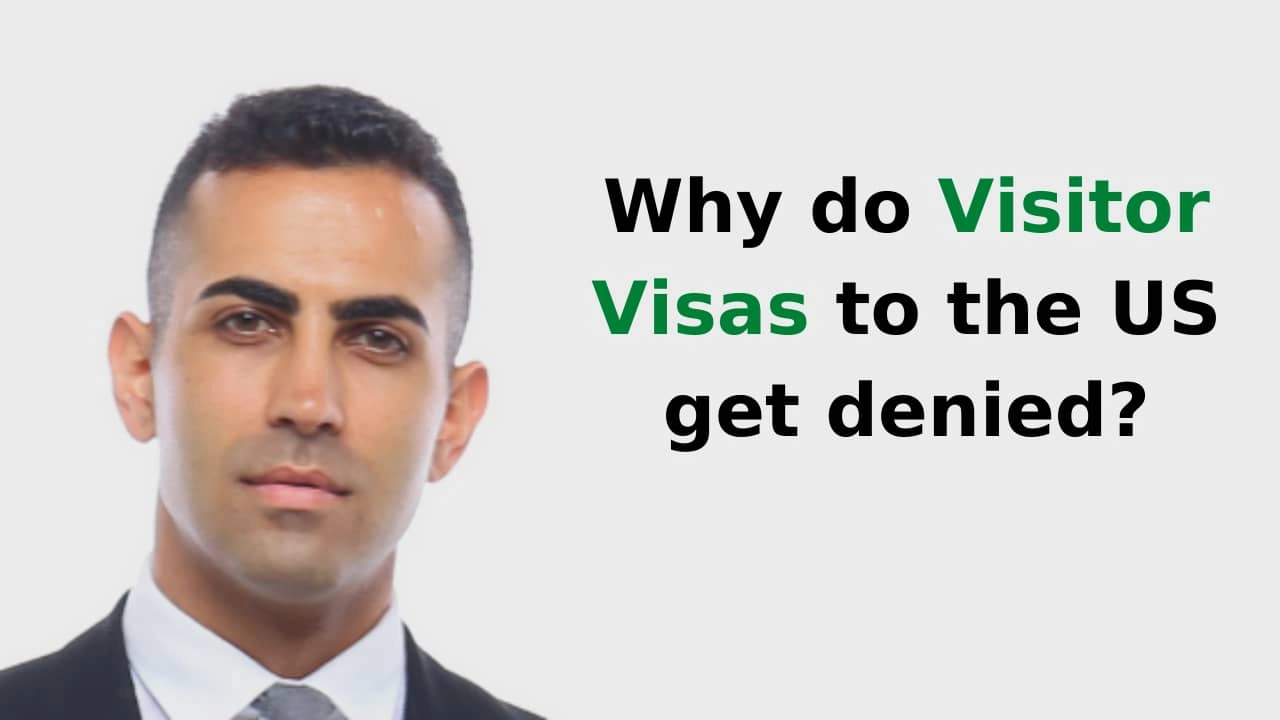 Why do Visitor Visas to the US get denied