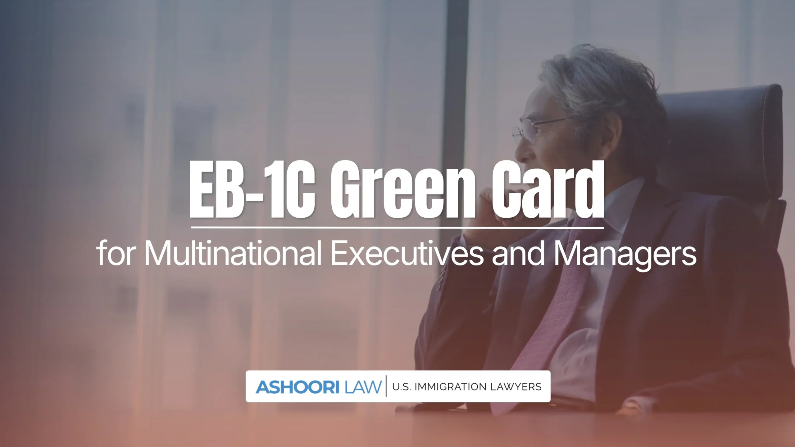 EB1C Multinational Executives Managers